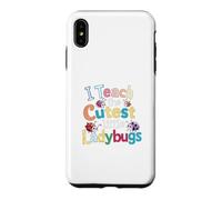 Carcasa para iPhone XS MAX I Teach The Cutest Little Ladybugs Colorido Cute School Fun
