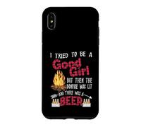 Carcasa para iPhone XS MAX I Tried To Be A Good Girl But Then The Bonfire Was Lit Beer