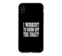Carcasa para iPhone XS MAX I Workout To Burn Off The Crazy/Personal Trainer Diciendo