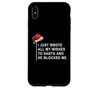 Carcasa para iPhone XS MAX I Wrote All My Wishes To Santa and He Blocked Me