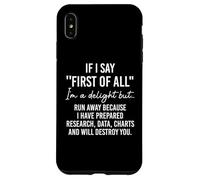Carcasa para iPhone XS MAX If I Say First of All Im a Delight Sarcastic Funny Coworker