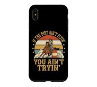 Carcasa para iPhone XS MAX If The Dirt Ain't Flyin' You Ain't Tryin'