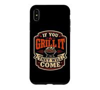 Carcasa para iPhone XS MAX If You Grill It They Will Come Funny Barbacoa Fumar Carne