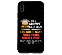 Carcasa para iPhone XS MAX I'm A Grumpy Old Man I Do What I Want When I Want Funny