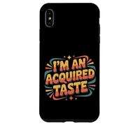 Carcasa para iPhone XS MAX I'm An Acquired Taste Sabor de Personalidad audaz |-