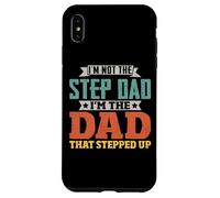 Carcasa para iPhone XS MAX I'm Not The Step Dad I'm The Dad That Stepped Up