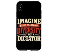 Carcasa para iPhone XS MAX Imagina Tener Miedo de la Diversidad Pero no de la dictadura