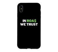 Carcasa para iPhone XS MAX In ROAS We Trust - Divertido Dropshipping/Broma de Comercio electrónico