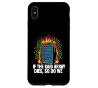 Carcasa para iPhone XS MAX IT Sysadmin If The Raid Array Dies So Do We