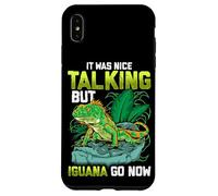 Carcasa para iPhone XS MAX It Was Nice Talking but Iguana Go Now Iguana Funny Pun
