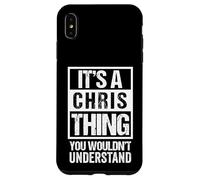Carcasa para iPhone XS MAX It's A Chris Thing You Wouldn't Understand - First Name