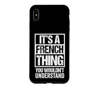 Carcasa para iPhone XS MAX It's A French Thing You Wouldn't Understand France Europe