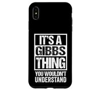 Carcasa para iPhone XS MAX It's A Gibbs Thing You Wouldn't Understand Surname Name