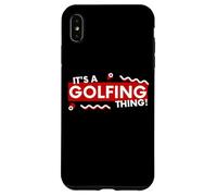 Carcasa para iPhone XS MAX It's a Golfing Thing Fairway Costume Golfer Caddy Gift Golf