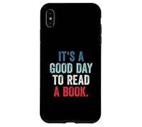 Carcasa para iPhone XS MAX It's A Good Day To Read A Book