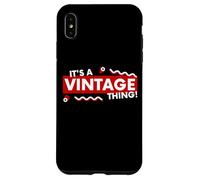 Carcasa para iPhone XS MAX It's a Vintage Thing Retro 90s Aesthetic Thrifted Classic