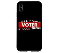 Carcasa para iPhone XS MAX It's a Voter Thing US Civic Duty Election Democracy I Voted