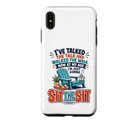 Carcasa para iPhone XS MAX I've Talked The Talk and Walked The Walk Now I'm Gonna Sit