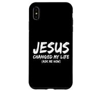 Carcasa para iPhone XS MAX Jesús cambió mi Vida Pregúntame cómo Creyente Cristiano Fe