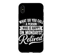 Carcasa para iPhone XS MAX Jubilado Feliz Los Lunes Divertida Jubilación