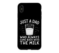 Carcasa para iPhone XS MAX Just A Dad Who Always Came Back with The Milk