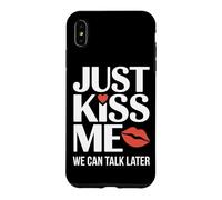 Carcasa para iPhone XS MAX Just Kiss Me Frase para Ligar Fiesta De Solteros Coqueteo