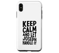 Carcasa para iPhone XS MAX Keep Calm and Let Joseph Handle It Funny Primer Nombre