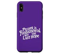 Carcasa para iPhone XS MAX La oración es Fundamental, no la última Esperanza. Cita de fe