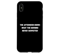 Carcasa para iPhone XS MAX La Tarde Sabe lo Que una mañana Nunca suspenda Humor Marquee