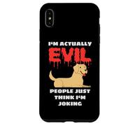 Carcasa para iPhone XS MAX Labrador I'm Actually Evil People Just Think I'm Joking