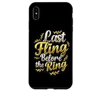 Carcasa para iPhone XS MAX Last Fling Before The Ring - Novia de Despedida de Soltera