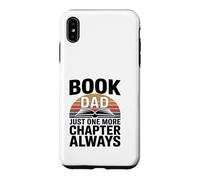 Carcasa para iPhone XS MAX Libro Papá Solo Un Capítulo Más Siempre Lector