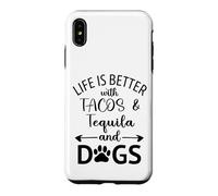 Carcasa para iPhone XS MAX Life is Better with Tacos Tequila and Dogs,Tequila Dog Paw