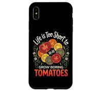 Carcasa para iPhone XS MAX Life Is Too Short To Grow Boring Tomatoes
