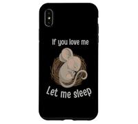 Carcasa para iPhone XS MAX Lindo ratón Durmiente «Si me amas», déjame Dormir