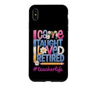 Carcasa para iPhone XS MAX Llegué, enseñé, me encantó, me jubilé, Divertido retiro de Profesor