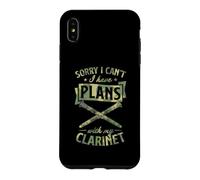 Carcasa para iPhone XS MAX Lo Siento, no Puedo Tener Planes con mi Clarinete