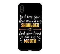 Carcasa para iPhone XS MAX Lord Keep Your Arm Around My Shoulder and Hand Over My Mouth