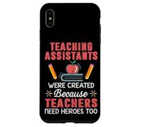 Carcasa para iPhone XS MAX Los asistentes de enseñanza fueron Creados Porque el Maestro Necesita héroes