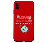 Carcasa para iPhone XS MAX Love is In The Air But So Is The Flu Funny Valentine's Day