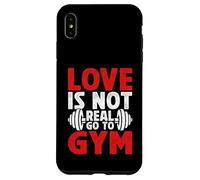 Carcasa para iPhone XS MAX Love is Not Real Go to Gym Fitness Humor para Amantes del Gimnasio