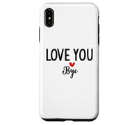 Carcasa para iPhone XS MAX Love You Bye Sign Red Heart Valentine I Love You Goodbye