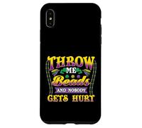 Carcasa para iPhone XS MAX Mardi Gras Throw Me Beads, and Nobody Gets Hurt Funny