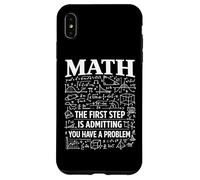 Carcasa para iPhone XS MAX Matemáticas El Primer Paso es admitir Que Tienes un Problema Broma
