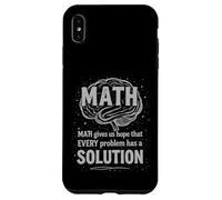 Carcasa para iPhone XS MAX Math Gives Us Hope Every Problem Has A Solution Funny Quote