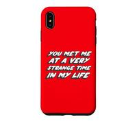 Carcasa para iPhone XS MAX Me conociste en un Momento Muy extraño de mi Vida | Club