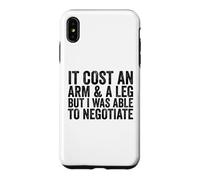 Carcasa para iPhone XS MAX Me costó un Brazo y una Pierna, Pero pude negociar un amputado