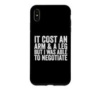 Carcasa para iPhone XS MAX Me costó un Brazo y una Pierna, Pero pude negociar un amputado