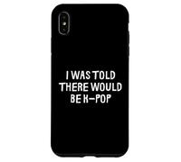 Carcasa para iPhone XS MAX Me dijeron Que habría K-Pop Divertido