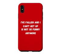 Carcasa para iPhone XS MAX Me he caído y no Puedo levantarme. Ya no es Tan Gracioso.